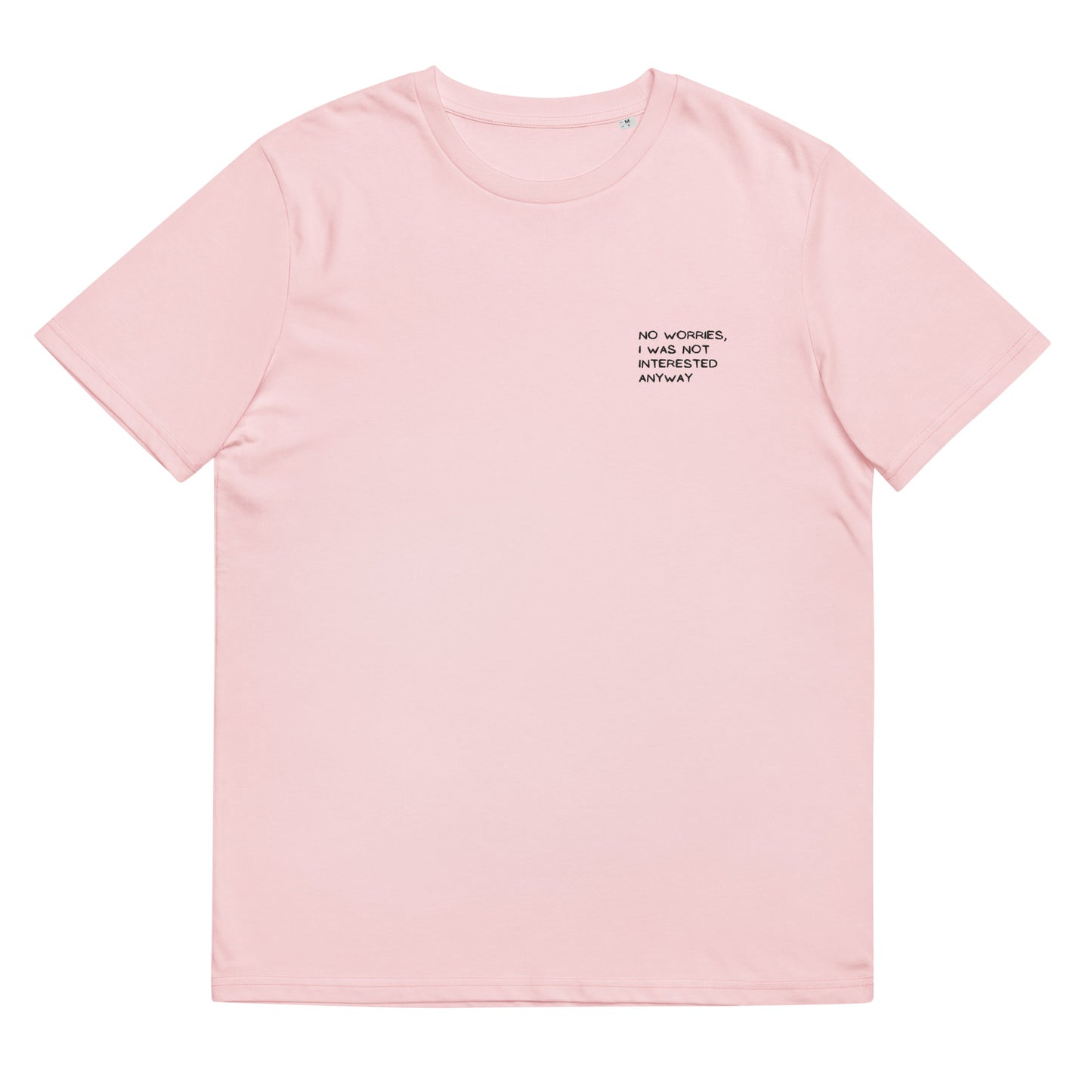 unisex organic cotton t-shirt: I was not interested