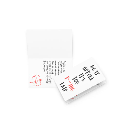 greeting card: do it before it's too late