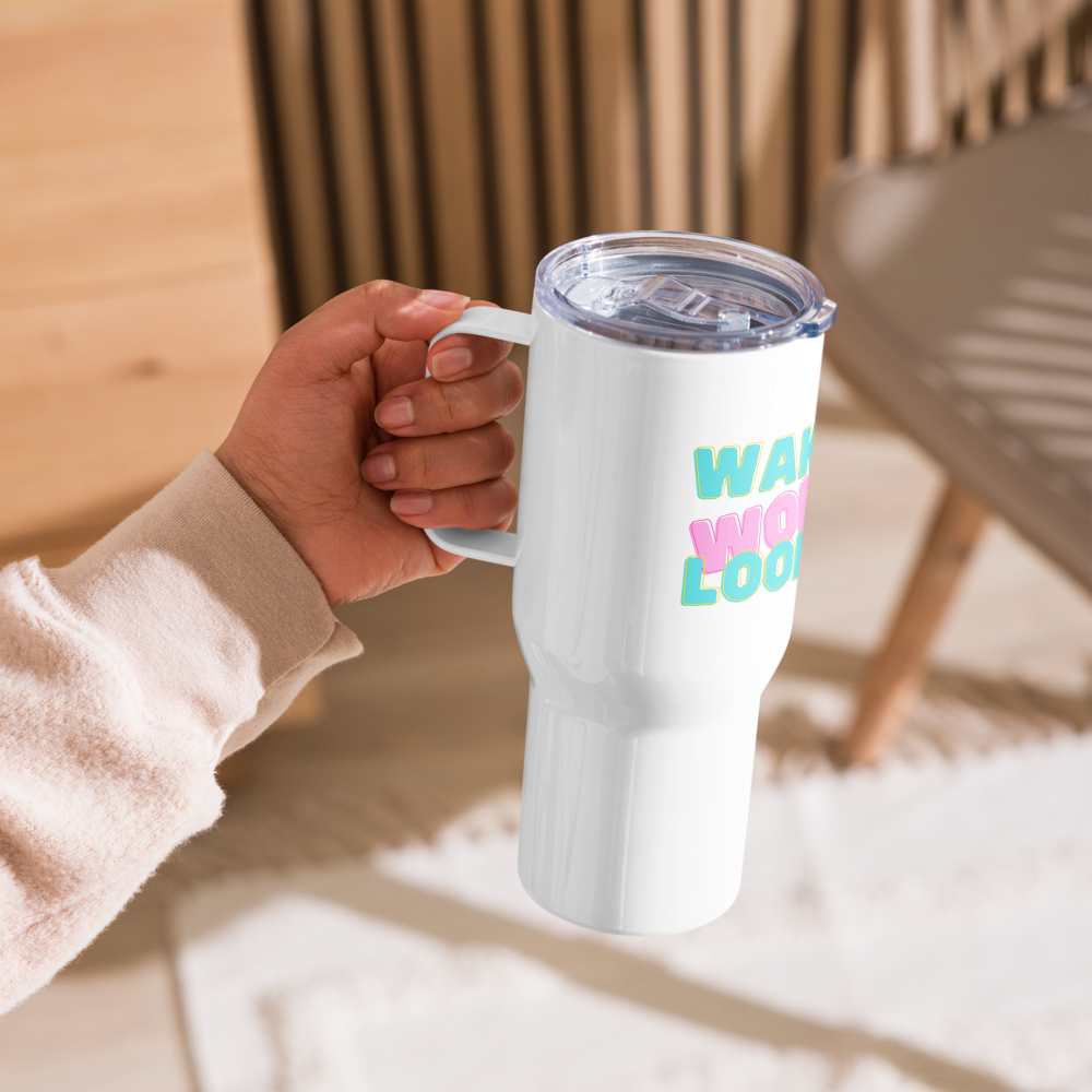 travel mug: wake up, workout, look hot